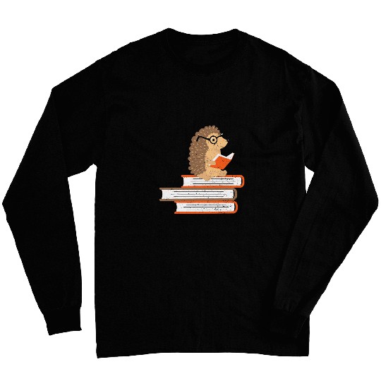 Hedgehog Hedgehog Book Nerd Pets Sayings Long Sleeves