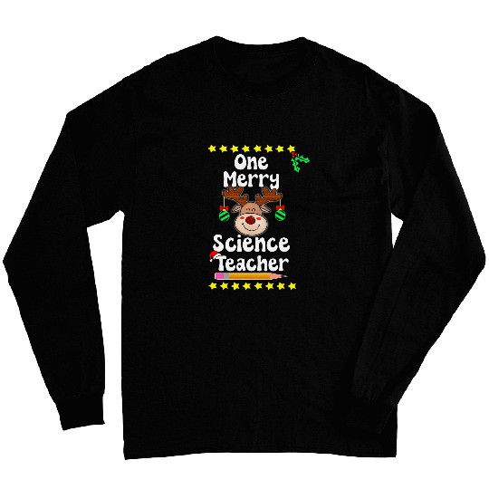One Merry Science Teacher Geek Christmas Ugly Sweater Jolly Long Sleeves