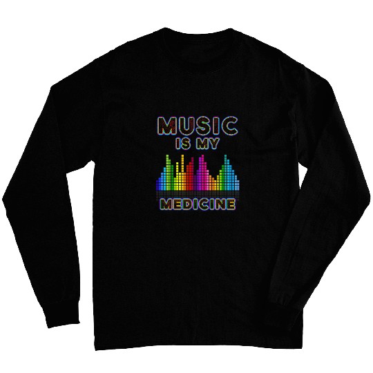 Music medicines Colorful Equalizer DJ Bass Lover Long Sleeves