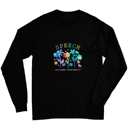Speech Language Pathologist SLP Therapy Teacher Therapist Long Sleeves