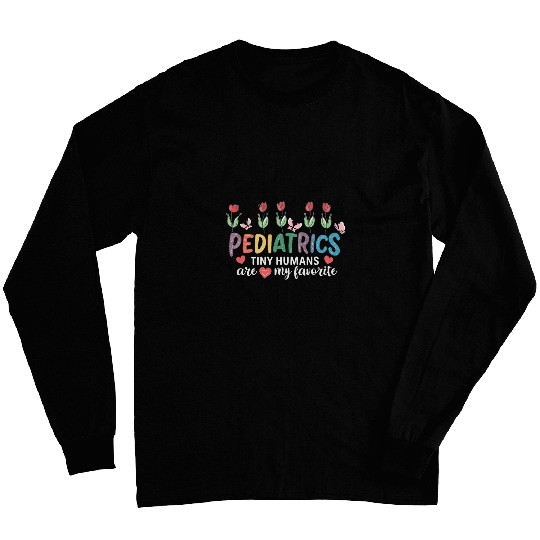 Tiny Humans Are My Favorite Pediatric NICU nurses Groovy 1 Long Sleeves