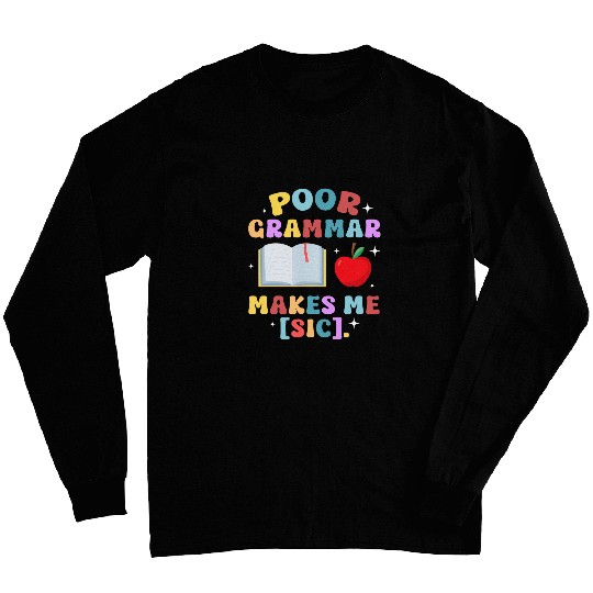 Poor Grammar English Teacher Funny English Teachers 1 Long Sleeves