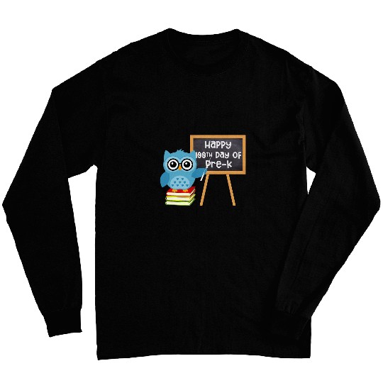 Happy 100th Day Of PreK Owl Teacher Student Child Preschool Long Sleeves
