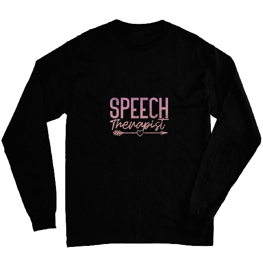 Speech Therapist Speech Language Pathologist Therapy Grunge Long Sleeves