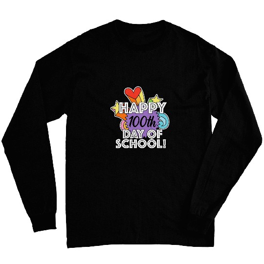 Happy 100th Day of School Student or Elementary Teacher Long Sleeves
