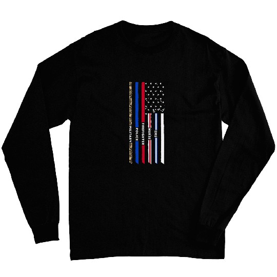 First Responders Hero Flag nurses EMS Police Military 5 Long Sleeves