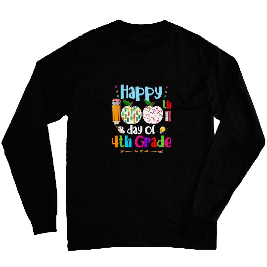 happy 100th day of school 4th grade teacher or student kids Long Sleeves