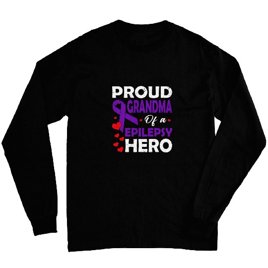 Proud Grandma Of A Epilepsy Hero Warrior Purple Ribbon Long Sleeves
