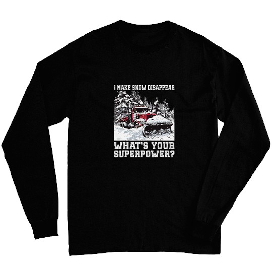 Snow Plowing Superpower Snow Plow Truck Driver Long Sleeves