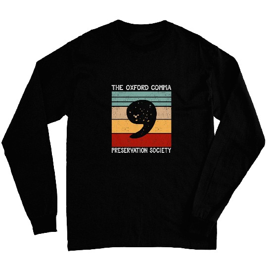 Oxford Comma Preservation Society Funny Oxford Comma 2 Long Sleeves