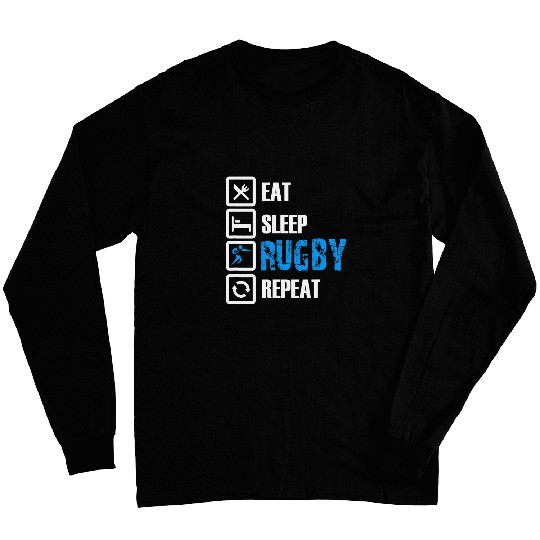 Funny Rugby Eat Sleep Rugby Repeat Long Sleeves