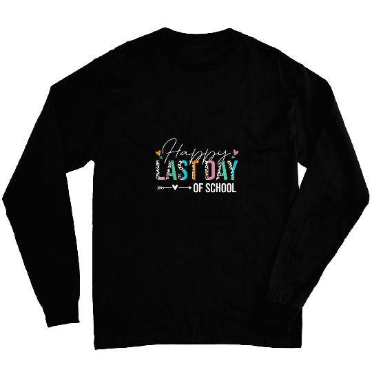 happy last day of school kids teacher student graduation 2 Long Sleeves