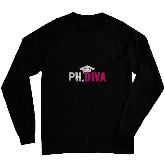 Womens PhDiva PHD Student Graduation Degree Med Law School Long Sleeves