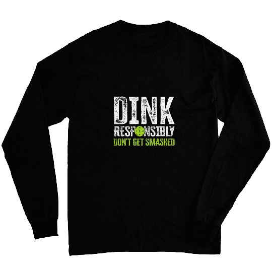 Funny Pickleball Dink Graphic Women Men Pickleball Player 5 Long Sleeves