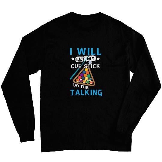 Funny Snooker Pool Billiard Saying For Billiard Lovers Long Sleeves