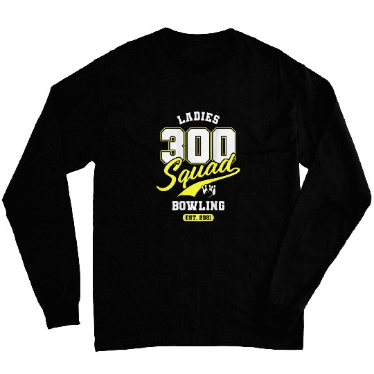 300 Squad Bowling Team Ladies League Backside Print Long Sleeves