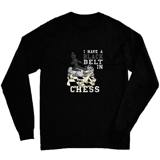 Chess Black Belt Player Chess Game Board Game Chess Club Long Sleeves