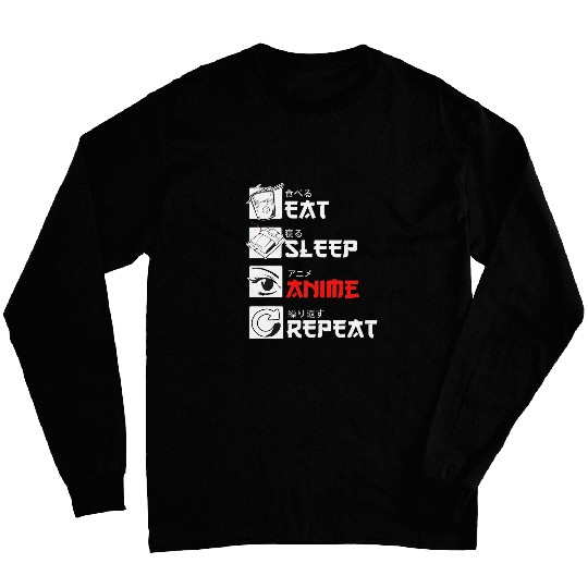Eat Sleep Anime Repeat for Manga fans anime Long Sleeves