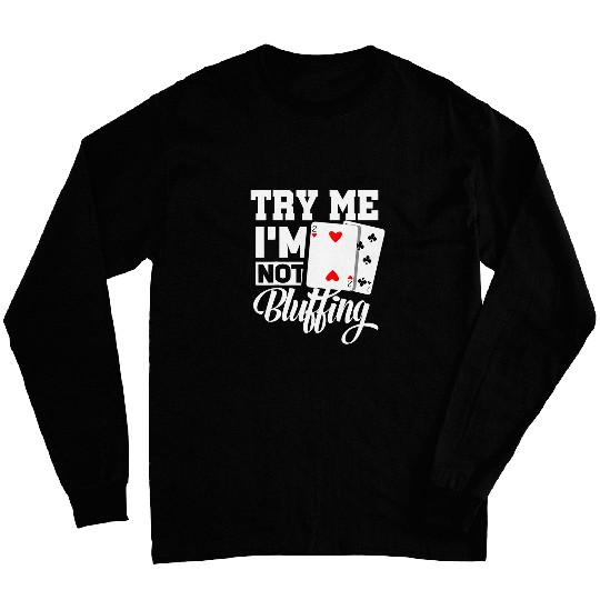 Funny Pokers Texas Holdem Pokers Player 2 Long Sleeves