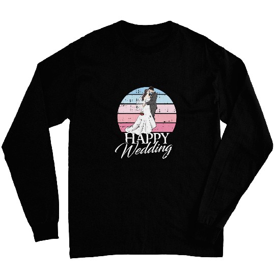 Happy Wedding Day Retro Engaged Couple Bride Groom Men Women Long Sleeves