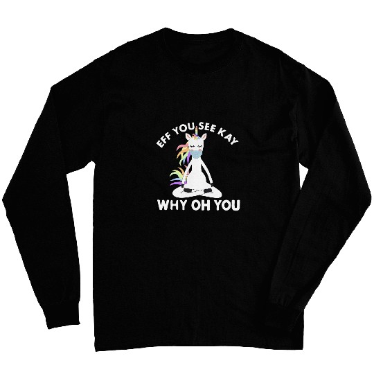 If you see kay why oh you yoga retro Unicornss 8 Long Sleeves