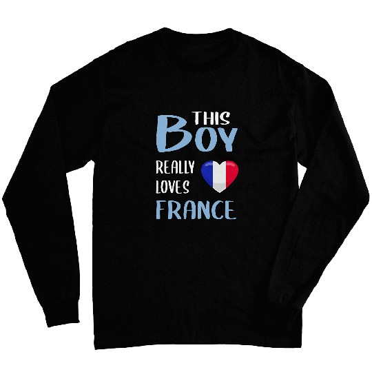 Mens Traveling Gift This Boy Really Loves France Long Sleeves