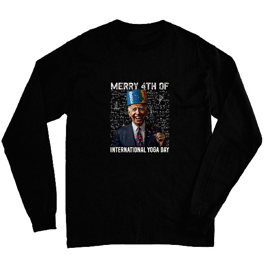 International Yoga 4th Of July Funny Joe Biden Memorial 4 Long Sleeves