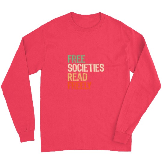 frees Societies Read freesly Reading book I read banned books 2 Long Sleeves