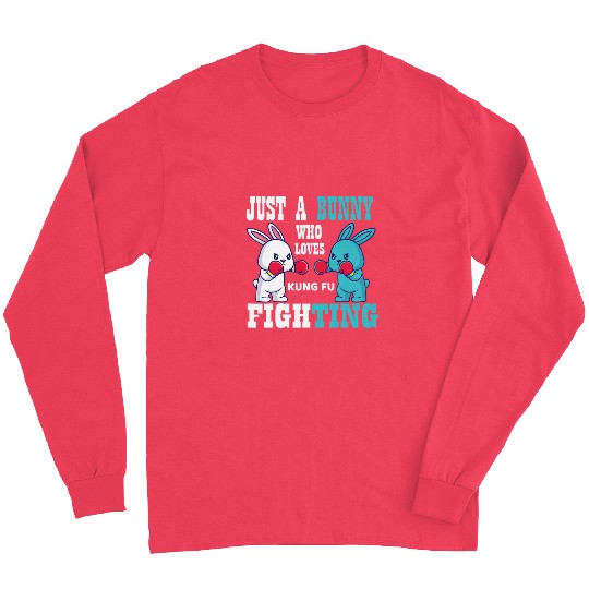 Just a Bunny Who Loves Kung Fu Fighting Funny Boys Easter Long Sleeves