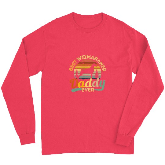 Dog bests Weimaraner Daddy Ever Retro vintages 546 paws Long Sleeves