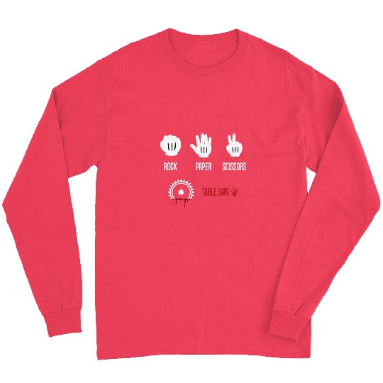 Woodworking Rock Paper Scissors Table Saw Funny Carpenter Long Sleeves