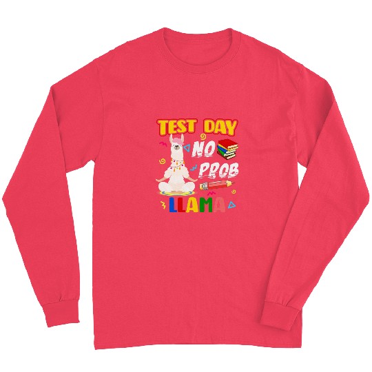 llama test day no probllama teacher student Long Sleeves