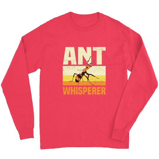 Ant Whisperer Ant Keeping Ant Keeper Ant Farming Long Sleeves