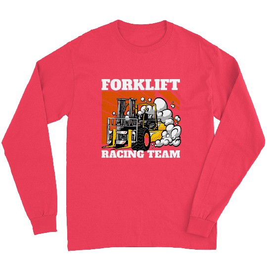 Forklift Racing Team Forklift Operator Forklift Driver Long Sleeves
