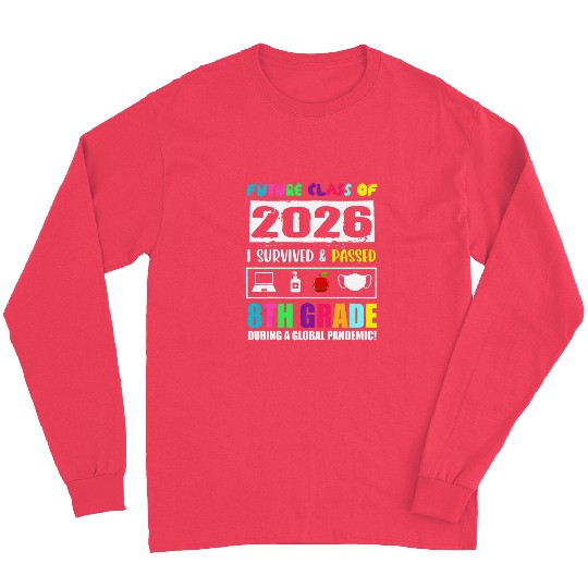 Future Class Of 2026 8th Grade Funny Student Graduation Long Sleeves