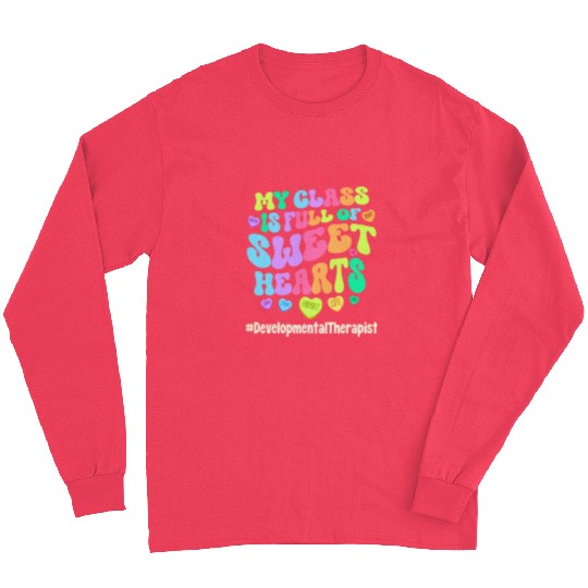 Class Sweethearts Developmental Therapist Valentines Day Long Sleeves