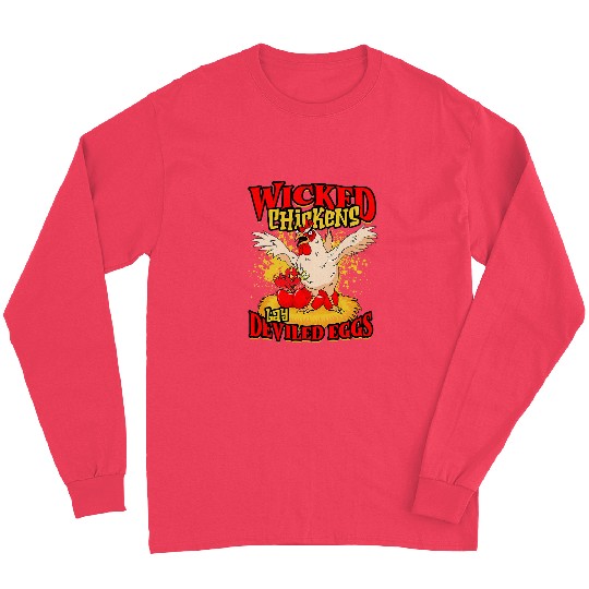 Chicken Pet Wicked Chicken Lay Deviled Eggs bird Long Sleeves