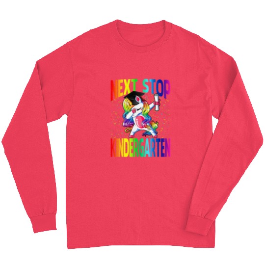 Unicorn Pet Next Stop kindergarten Graduation Long Sleeves