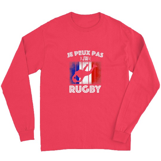 Sport Rugby Je Peux Pas Jai Rugby Funny Rugby Player Long Sleeves