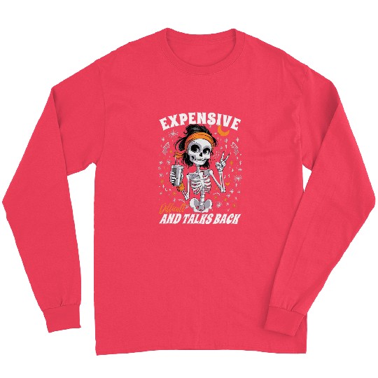 Coffee Fun Expensive Difficult Talks Back Skeletons Halloween Coffee Long Sleeves