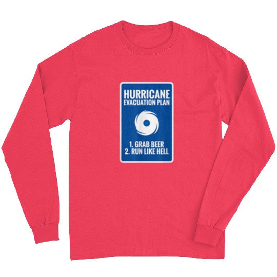 Beer Fun Hurricane Plan Grab Drinks Long Sleeves