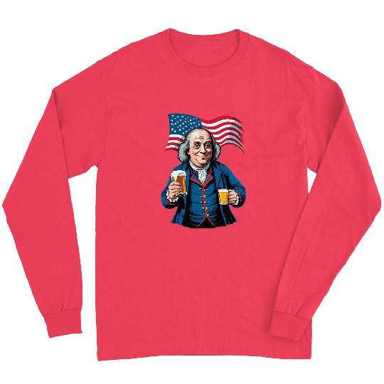 Beer Fun Boozing Benjamin Franklin With Beer Mug Long Sleeves