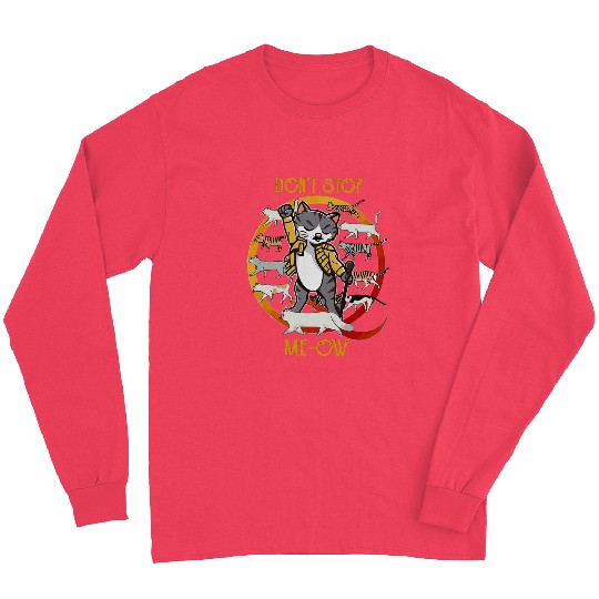 Funny Not Stop MeOw Cats Music Long Sleeves
