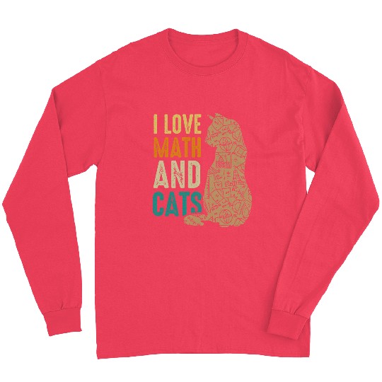 I Love Math And Cats Funny Cat Lover Math Teacher Long Sleeves