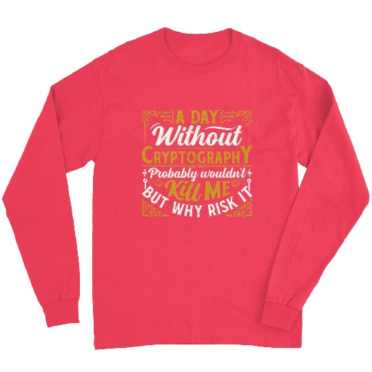 Funny Cryptography Maths Math Computer Long Sleeves