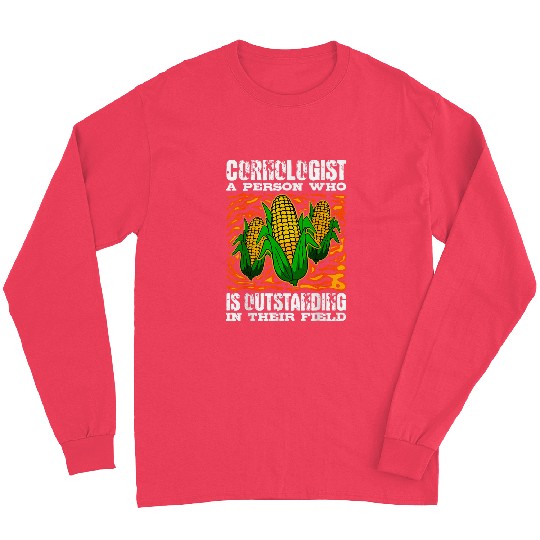 Corn Enthusiast Cornologist Farmer Maize Planter Grower Long Sleeves