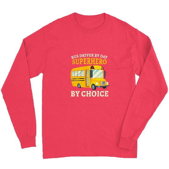 Funny School Bus Driver Appreciation anniversary 3 Long Sleeves