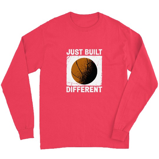 Im Just Built Different Basketball Long Sleeves
