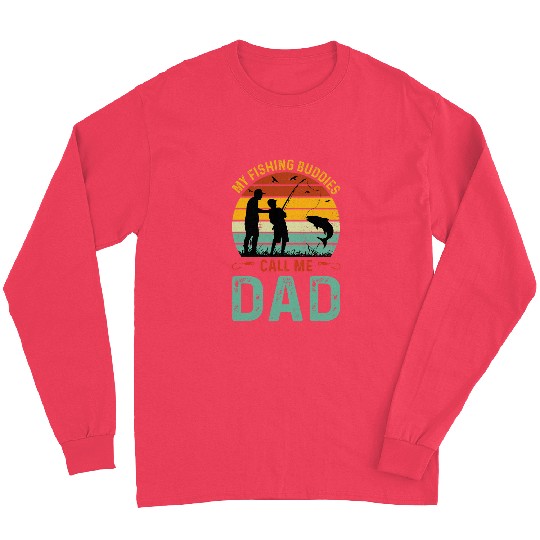 mens my fishing buddies call me dad Long Sleeves