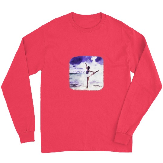 When You Do Dance Shakespeare Ballet Long Sleeves